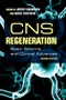 CNS Regeneration. Basic Science and Clinical Advances. Edition No. 2 - Product Thumbnail Image
