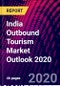 India Outbound Tourism Market Outlook 2020 - Product Thumbnail Image