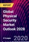 Global Physical Security Market Outlook 2028 - Product Thumbnail Image