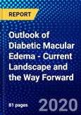 Outlook of Diabetic Macular Edema - Current Landscape and the Way Forward- Product Image