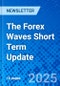 The Forex Waves Short Term Update - Product Image