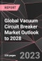 Global Vacuum Circuit Breaker Market Outlook to 2028 - Product Image
