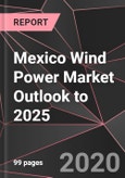 Mexico Wind Power Market Outlook to 2025- Product Image