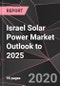 Israel Solar Power Market Outlook to 2025 - Product Thumbnail Image
