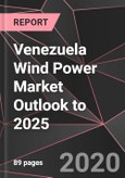 Venezuela Wind Power Market Outlook to 2025- Product Image