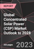 Global Concentrated Solar Power (CSP) Market Outlook to 2028- Product Image