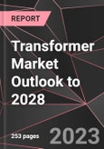 Transformer Market Outlook to 2028- Product Image