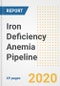Iron Deficiency Anemia Pipeline Research Monitor, 2020 - Drugs, Companies, Clinical Trials, R&D Pipeline Updates, Status and Outlook - Product Thumbnail Image