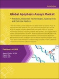 Global Apoptosis Assays Market - Products, Detection Technologies, Applications and End-Use Markets- Product Image