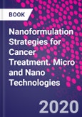 Nanoformulation Strategies for Cancer Treatment. Micro and Nano Technologies- Product Image