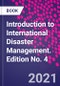 Introduction to International Disaster Management. Edition No. 4 - Product Image