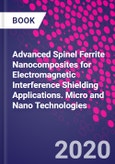 Advanced Spinel Ferrite Nanocomposites for Electromagnetic Interference Shielding Applications. Micro and Nano Technologies- Product Image