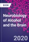 Neurobiology of Alcohol and the Brain - Product Thumbnail Image