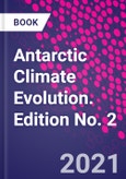 Antarctic Climate Evolution. Edition No. 2- Product Image