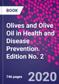 Olives and Olive Oil in Health and Disease Prevention. Edition No. 2- Product Image