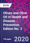 Olives and Olive Oil in Health and Disease Prevention. Edition No. 2 - Product Thumbnail Image