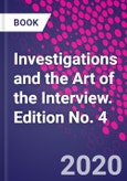 Investigations and the Art of the Interview. Edition No. 4- Product Image