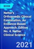 Netter's Orthopaedic Clinical Examination. An Evidence-Based Approach. Edition No. 4. Netter Clinical Science- Product Image