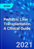 Pediatric Liver Transplantation. A Clinical Guide- Product Image