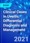 Clinical Cases in Uveitis. Differential Diagnosis and Management - Product Thumbnail Image
