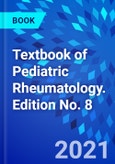 Textbook of Pediatric Rheumatology. Edition No. 8- Product Image