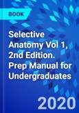 Selective Anatomy Vol 1, 2nd Edition. Prep Manual for Undergraduates- Product Image