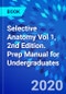 Selective Anatomy Vol 1, 2nd Edition. Prep Manual for Undergraduates - Product Image
