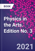 Physics in the Arts. Edition No. 3- Product Image