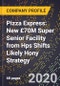 Pizza Express: New £70M Super Senior Facility from Hps Shifts Likely Hony Strategy. - Product Thumbnail Image