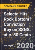 Selecta Hits Rock Bottom? Conviction Buy on SSNS at c. 50 Cents.- Product Image