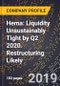 Hema: Liquidity Unsustainably Tight by Q2 2020. Restructuring Likely. - Product Thumbnail Image