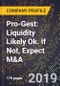Pro-Gest: Liquidity Likely Ok. If Not, Expect M&A. - Product Thumbnail Image