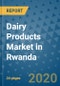 Dairy Products Market in Rwanda to 2024 - Product Image