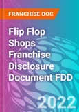 Flip Flop Shops Franchise Disclosure Document FDD- Product Image