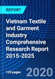 Vietnam Textile and Garment Industry Comprehensive Research Report 2015-2025- Product Image