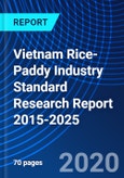 Vietnam Rice-Paddy Industry Standard Research Report 2015-2025- Product Image