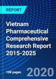 Vietnam Pharmaceutical Comprehensive Research Report 2015-2025- Product Image