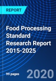 Food Processing Standard Research Report 2015-2025- Product Image