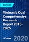 Vietnam's Coal Comprehensive Research Report 2015-2025 - Product Thumbnail Image
