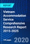 Vietnam Accommodation Service Comprehensive Research Report 2015-2025 - Product Thumbnail Image