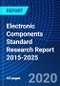 Electronic Components Standard Research Report 2015-2025 - Product Thumbnail Image