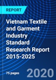 Vietnam Textile and Garment Industry Standard Research Report 2015-2025- Product Image