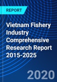 Vietnam Fishery Industry Comprehensive Research Report 2015-2025- Product Image