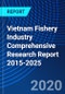 Vietnam Fishery Industry Comprehensive Research Report 2015-2025 - Product Thumbnail Image