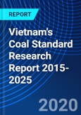 Vietnam's Coal Standard Research Report 2015-2025- Product Image