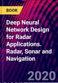 Deep Neural Network Design for Radar Applications. Radar, Sonar and Navigation- Product Image