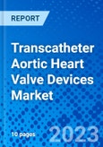 Transcatheter Aortic Heart Valve Devices Market- Product Image