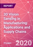 3D Vision Sensing in Manufacturing: Applications and Supply Chains - Product Image