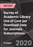 Survey of Academic Library Use of Cost per Download Data for Journals Subscriptions- Product Image