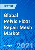 Global Pelvic Floor Repair Mesh Market- Product Image